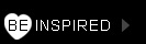 BE INSPIRED
